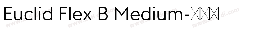Euclid Flex B Medium字体转换 Euclid Flex B Medium字体转换